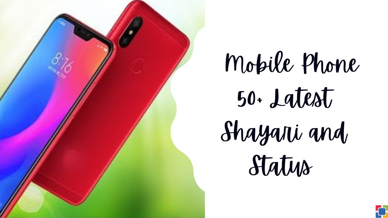 Mobile Phone 50+ Latest Shayari Status Hinid
